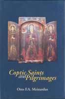 Coptic Saints and Pilgrimages 9774161262 Book Cover