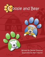 Moosie and Bear 1095197304 Book Cover