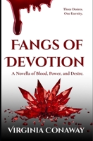 Fangs Of Devotion: A Novella of Blood, Power, and Desire. B0FQ35GX7F Book Cover