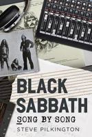 Black Sabbath: Song by Song 178155661X Book Cover