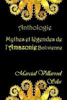 Mythes Et L�gendes de l'Amazonie Bolivienne 1973552841 Book Cover