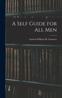 A Self Guide for All Men 1018427937 Book Cover