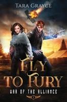 Fly to Fury 1943442630 Book Cover