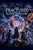The Fractured Continuum (Standalone) B0GYTC9K7G Book Cover