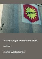 Anmerkungen zum Sonnenstand: Gedichte 3746050057 Book Cover