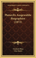 Plutarch's Ausgewahlte Biographien (1872) 1120471508 Book Cover