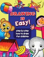 Drawing Is Easy: Step by Step How to Draw a Fun 1976310180 Book Cover