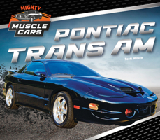 Pontiac Trans Am (Mighty Muscle Cars) 1532193289 Book Cover
