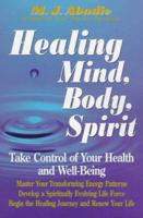 Healing Mind, Body, Spirit 1558507167 Book Cover