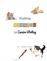 Finding Success in Cursive Writing B0BG6RB437 Book Cover