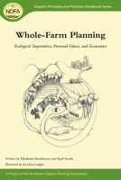 Whole-Farm Planning: Ecological Imperatives, Personal Values, and Economics 1603583556 Book Cover