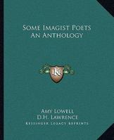 Some Imagist Poets: An Anthology 1512019380 Book Cover