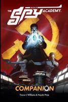 The Spy Academy: Companion Briefing 0995630712 Book Cover