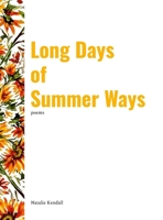 Long Days of Summer Ways 1105870944 Book Cover