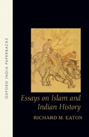 Essays on Islam and Indian History 0195651146 Book Cover