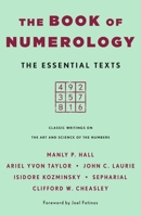 The Book of Numerology: The Essential Texts 1250417988 Book Cover