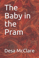 The Baby in the Pram B08HTL1B1L Book Cover