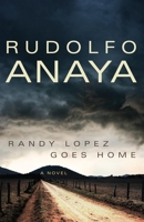 Randy Lopez Goes Home 0806141891 Book Cover