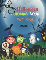 Halloween Coloring Book For Kids: A perfect Halloween Coloring High-resolution printing Book For kids.8.5 by 11 inch pages B08H57YYSK Book Cover