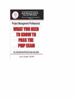 What You Need to Know to Pass the PMP Exam 0615457169 Book Cover