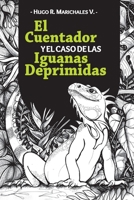 El Cuentador y el Caso de las Iguanas Deprimidas B08R6QYZ7K Book Cover