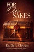 For Our Sakes B0H7Z1P4GC Book Cover