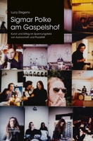 Sigmar Polke Am Gaspelshof: Kunst Und Alltag Im Spannungsfeld Von Autorschaft Und Pluralität 3422803378 Book Cover