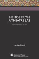 Memos from a Theatre Lab : Immersive Theatre and Time 1622737059 Book Cover