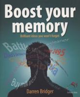 Boost Your Memory: Brilliant Ideas You Won't Forget (52 Brilliant Ideas) 1905940629 Book Cover