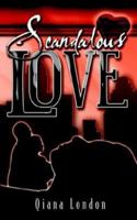 Scandalous Love 1410755630 Book Cover