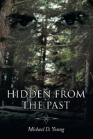 Hidden from the Past 1449081584 Book Cover