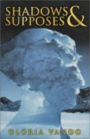 Shadows & Supposes 155885360X Book Cover
