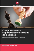 Comportamento supersticioso e tomada de decisões (Portuguese Edition) 6630368185 Book Cover