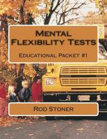 Mental Flexibility Tests: Educational Packet #1 1497348838 Book Cover