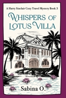 Whispers of Lotus Villa: A Gripping Cozy Mystery Set in Bangkok (A Harry Sinclair Cozy Travel Mystery) 8409817144 Book Cover