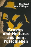 Ernstes und Heiteres aus dem Putschleben (German Edition) 1447838084 Book Cover