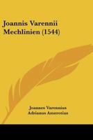 Joannis Varennii Mechlinien (1544) 1120630703 Book Cover