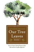 Our Tree Leaves: Book I 1543933831 Book Cover