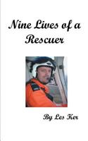 Nine Lives of a Rescuer 1910394238 Book Cover