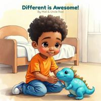 Different Is Awesome! 0986256226 Book Cover