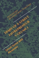 Diary of a Street Entrepreneur: Street Sense with Alexander - Volume One B0FGYGH52H Book Cover