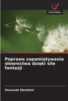 Poprawa zapamiętywania slownictwa dzięki sile fantazji 6209098398 Book Cover