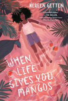 When Life Gives You Mangos 0593173996 Book Cover