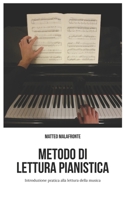 Metodo di lettura pianistica: Introduzione pratica alla lettura della musica B086G8HKWS Book Cover