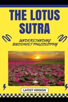 The Lotus Sutra: Understanding Buddhist Philosophy B0DSC728L6 Book Cover