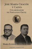 José María Chacón y Calvo, Colaborador de Fernando Ortíz: Aproximación a la colaboración del primer hispanista cubano José María Chacón y Calvo con el polígrafo Fernando Ortíz (Spanish Edition) B0FQPGLQC4 Book Cover