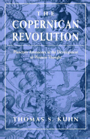 The Copernican Revolution: Planetary Astronomy in the Development of Western Thought 0674171039 Book Cover
