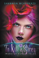 To Kill a Siren 1386390402 Book Cover