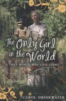 The Only Girl in the World 1407138952 Book Cover