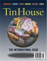 Tin House: The International Issue (Tin House) 0977312704 Book Cover